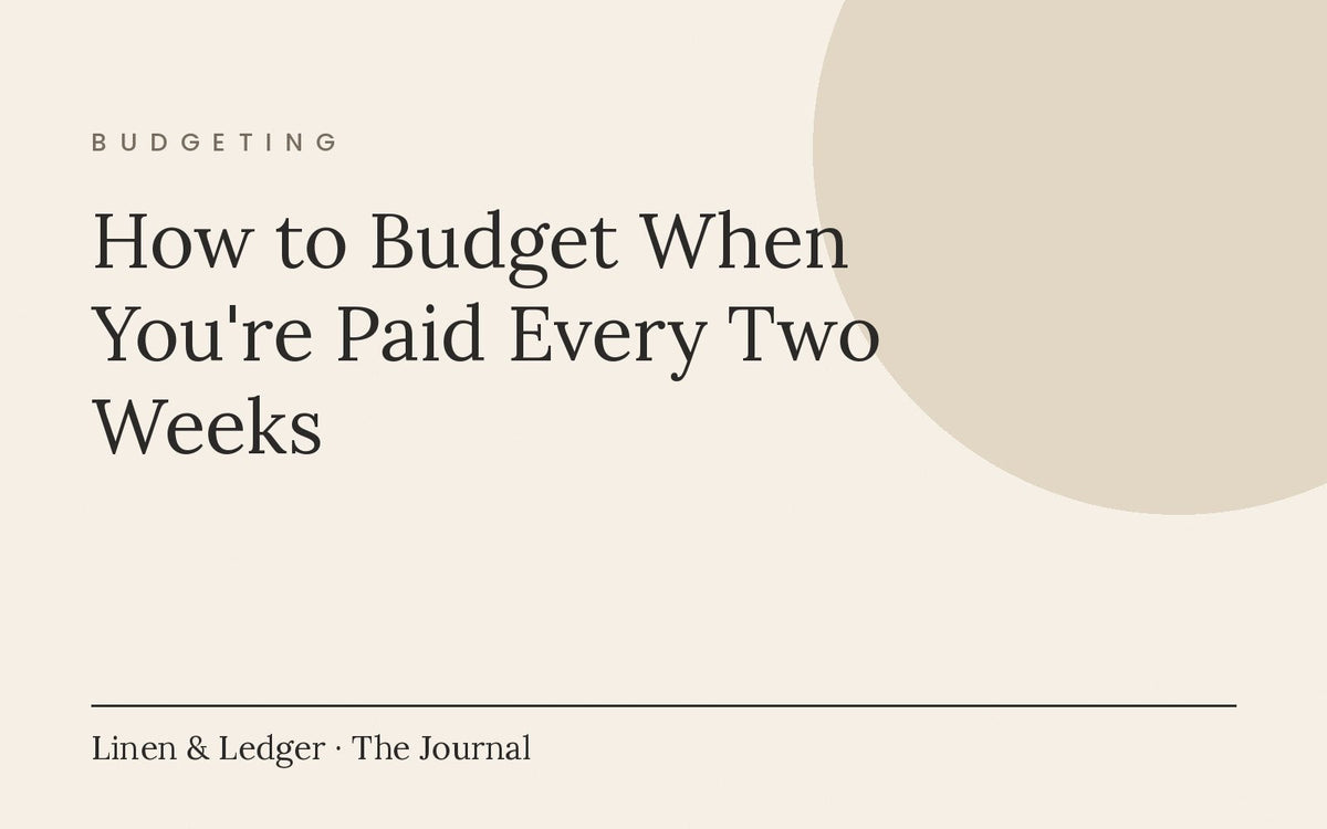How to budget when you're paid every two weeks